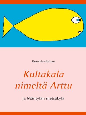 cover image of Kultakala nimeltä Arttu